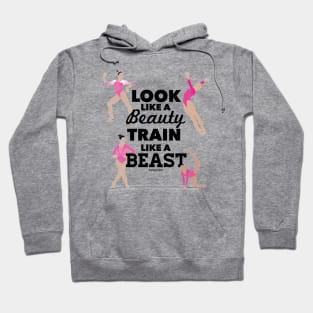 PINK: Look like a beauty, train like a beast Hoodie